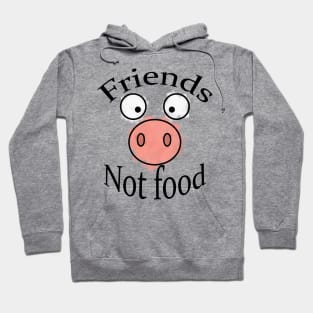 Friends not food vegan Hoodie